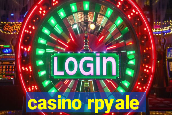 casino rpyale