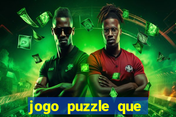 jogo puzzle que ganha dinheiro