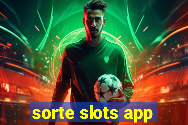 sorte slots app