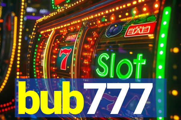 bub777