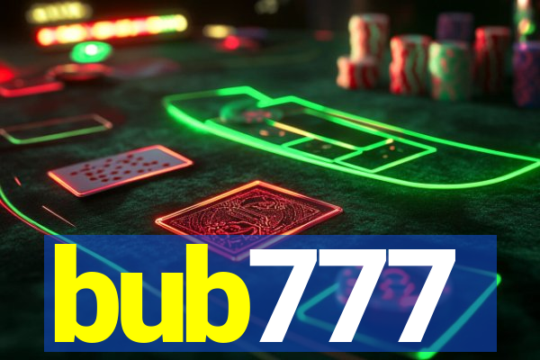 bub777