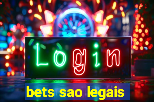 bets sao legais