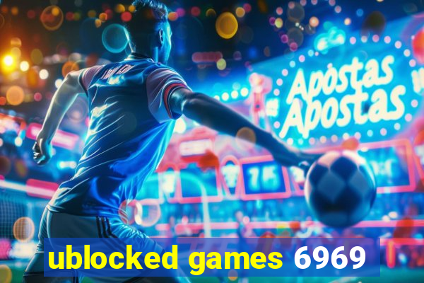 ublocked games 6969