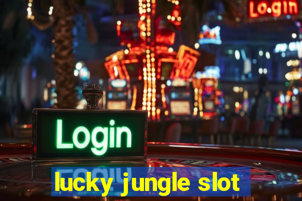 lucky jungle slot