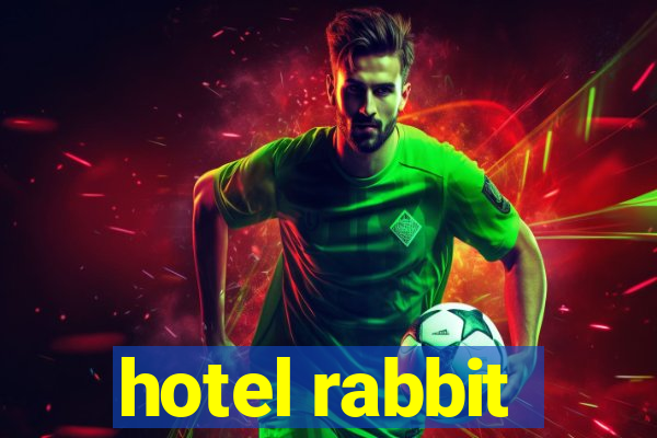 hotel rabbit