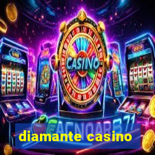 diamante casino