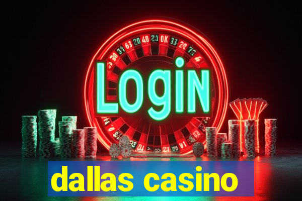 dallas casino