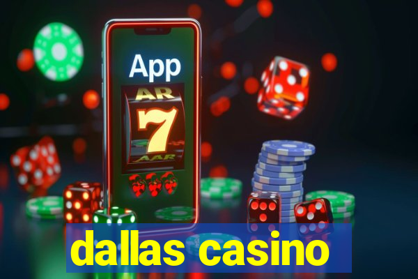 dallas casino