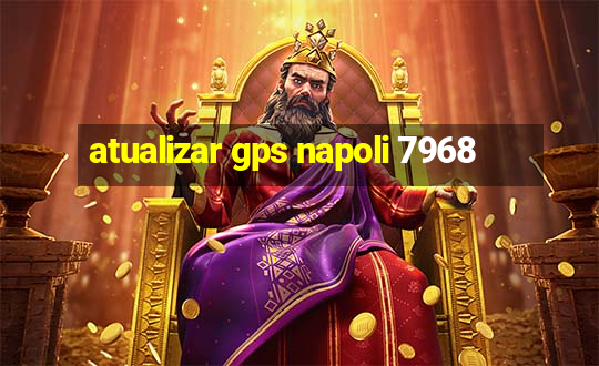 atualizar gps napoli 7968