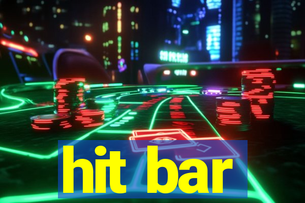 hit bar