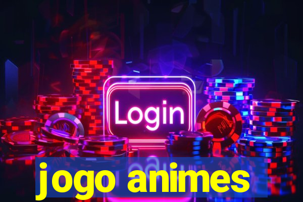 jogo animes