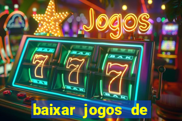 baixar jogos de ca?a niquel