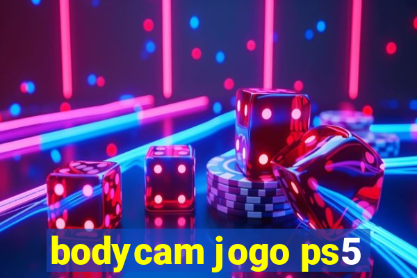 bodycam jogo ps5