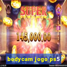 bodycam jogo ps5