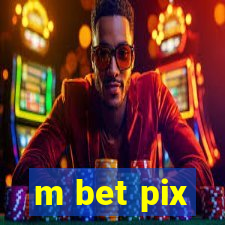 m bet pix