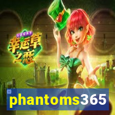 phantoms365