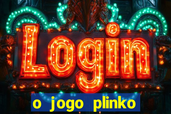 o jogo plinko winner paga mesmo