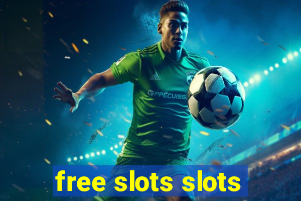 free slots slots