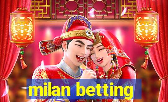 milan betting