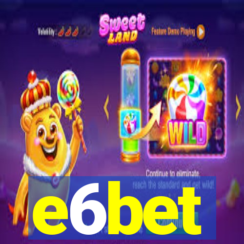 e6bet