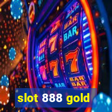 slot 888 gold