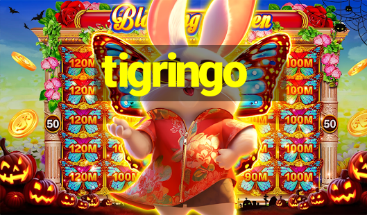 tigringo