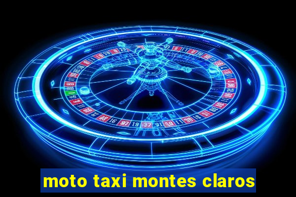 moto taxi montes claros