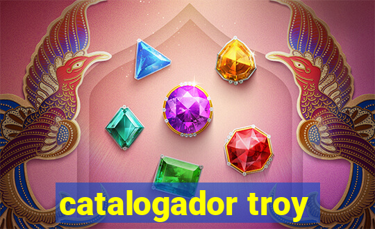 catalogador troy