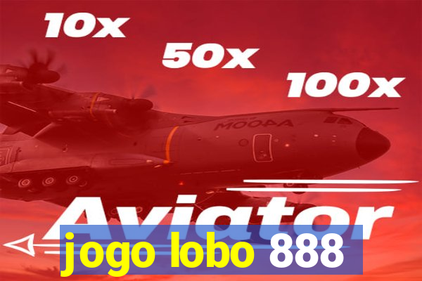 jogo lobo 888