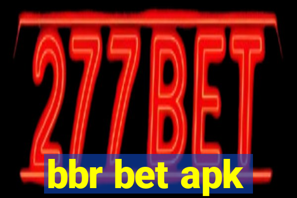 bbr bet apk