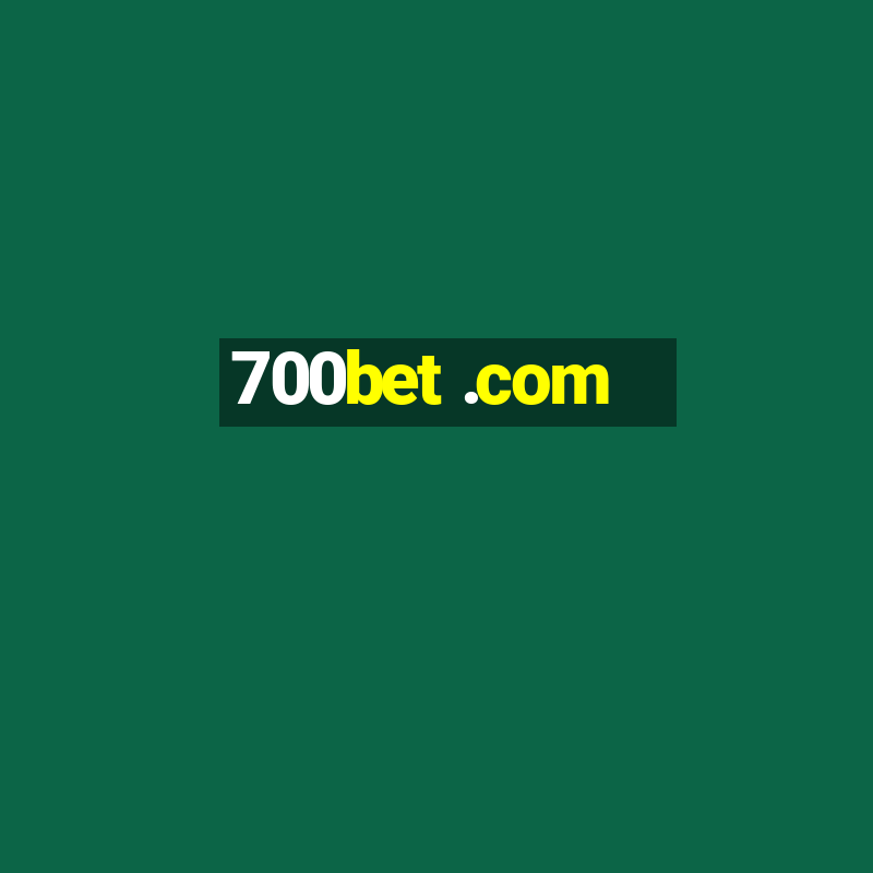 700bet .com