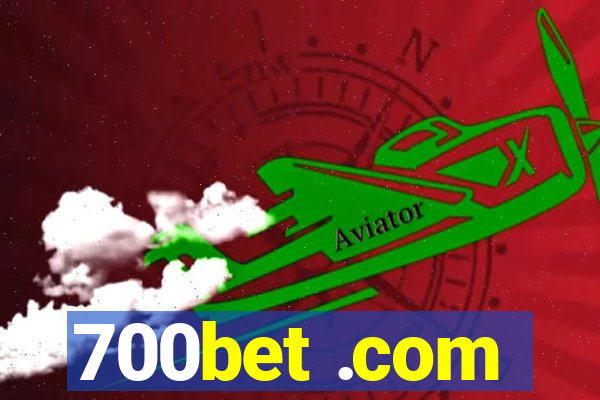 700bet .com