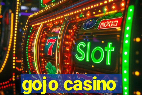 gojo casino