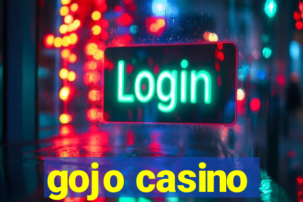 gojo casino