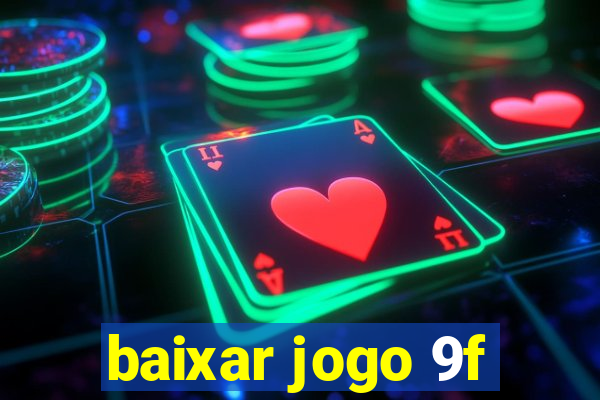 baixar jogo 9f