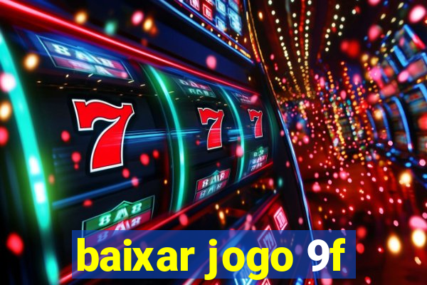 baixar jogo 9f