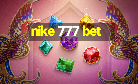 nike 777 bet