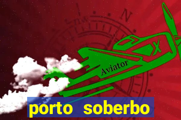 porto soberbo argentina compras