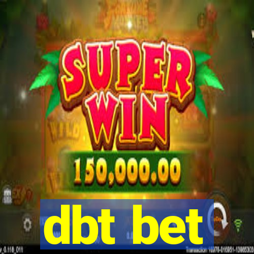 dbt bet