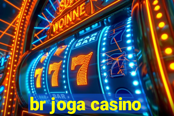 br joga casino