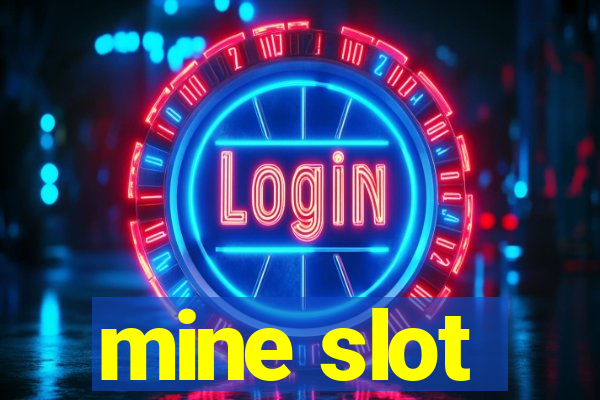 mine slot