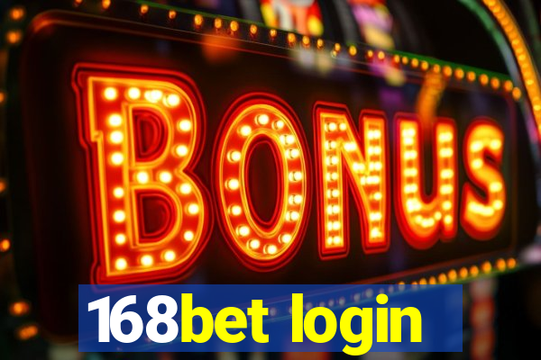 168bet login