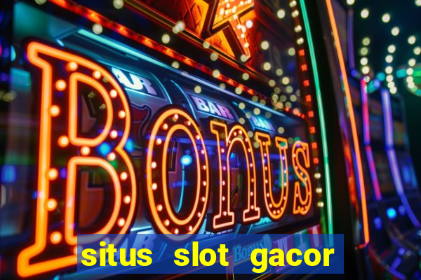 situs slot gacor new member