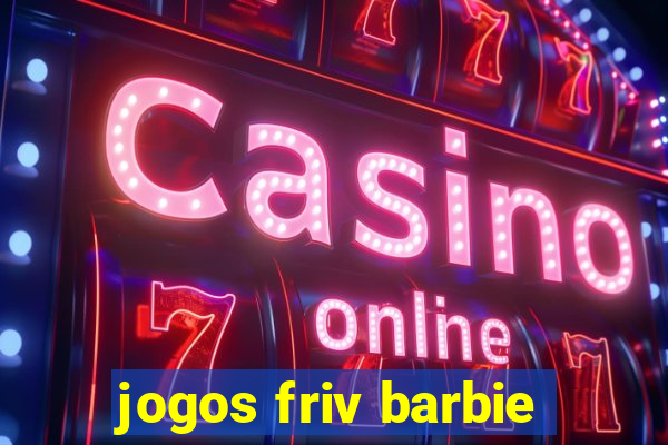 jogos friv barbie