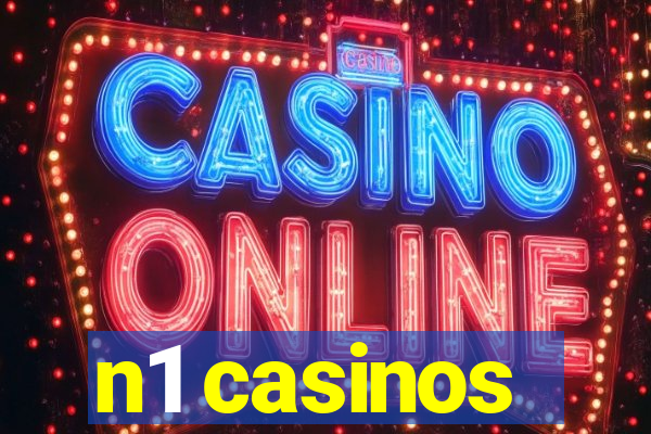 n1 casinos