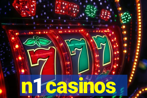 n1 casinos