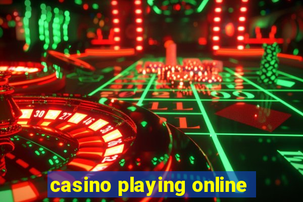 casino playing online