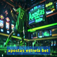 apostas estrela bet