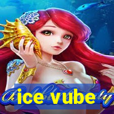 ice vube