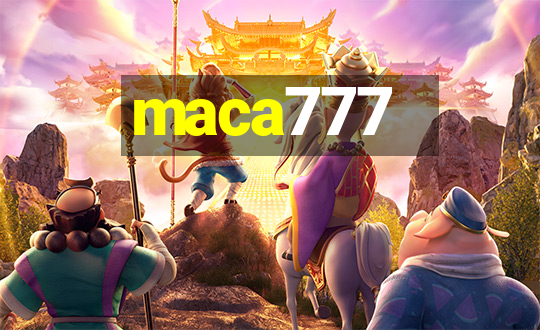 maca777